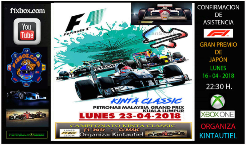 	 LUNES ONE CLASSIC - F1 XBOX / F1 2017 - XBOX ONE / CONFIRMACIÓN DE ASISTENCIA AL G.P. DE MALASIA / 23-04-2018 A LAS 22:30 HORAS Japon112