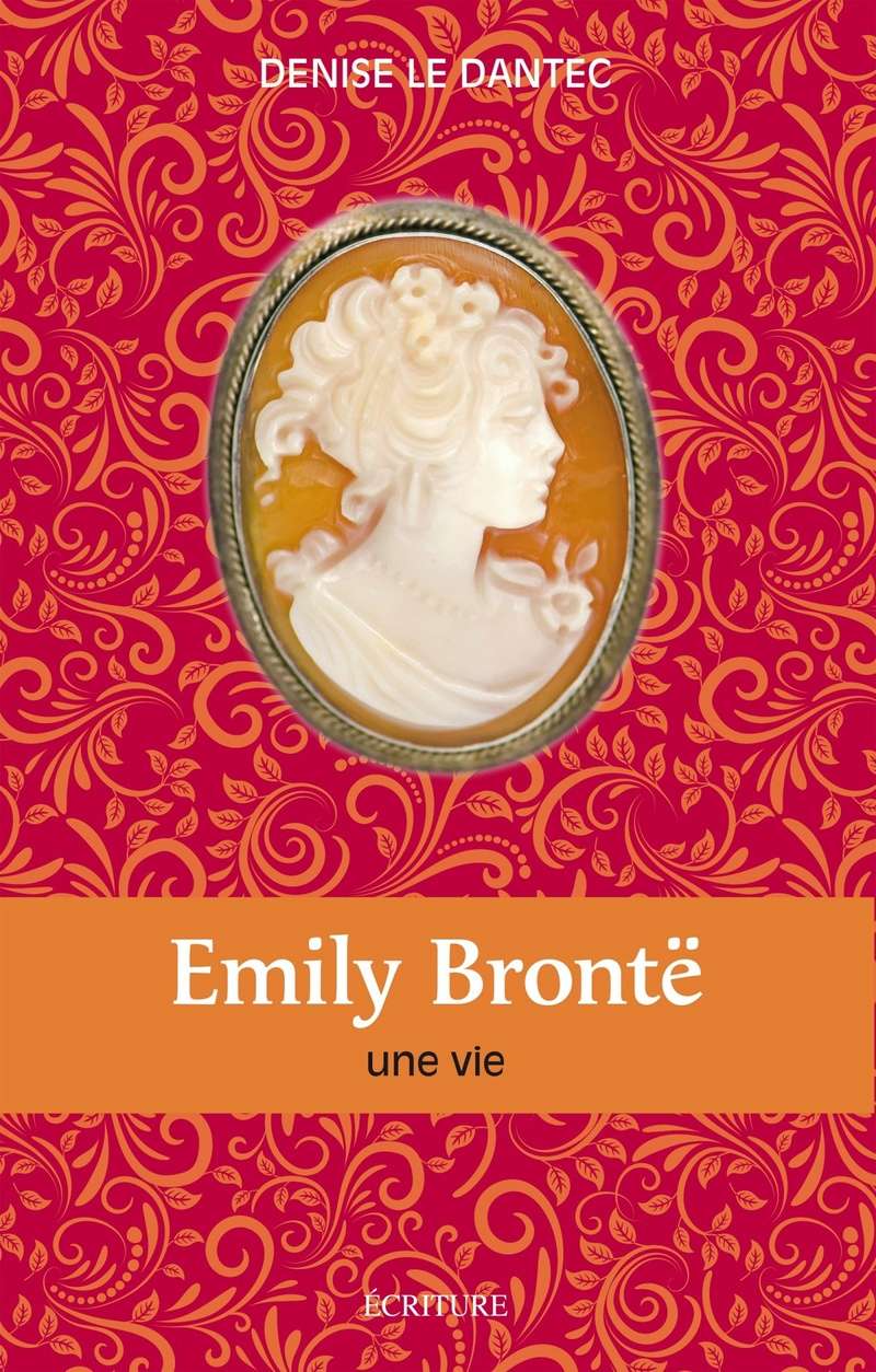 Emily Brontë, une vie de Denise Le Dantec  91vujr10