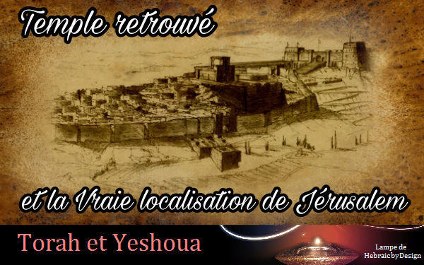 Temple retrouvé et vraie localisation de Jérusalem Picsar23