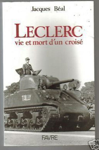 LECLERC Vie et mort d'un croisé Jacques Béal Beal10