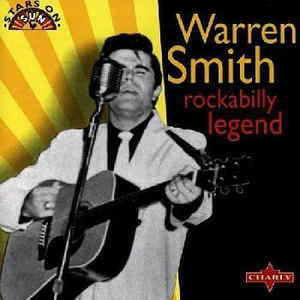 WARREN SMITH .- ROCKABILLY LEGEND (CHARLY RECORDS) 27545111