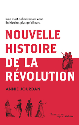 Nouvelle histoire de la Révolution. De Annie Jourdan 97820813