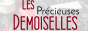 Forum de discussion : Les Précieuses Demoiselles