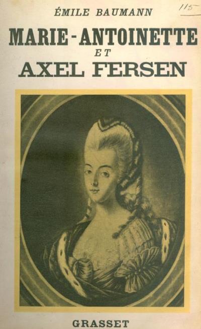 fersen - Marie-Antoinette et Axel Fersen (par Emile Bauman) Marie-16