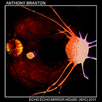 [Jazz] Anthony Braxton - Page 2 Echo_e10