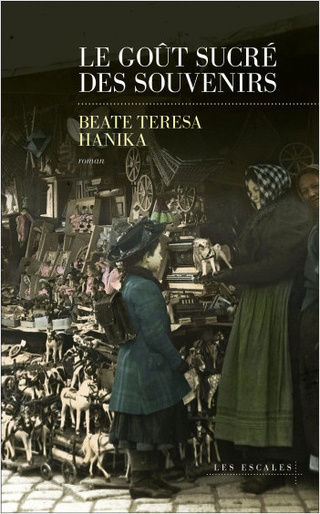 Le Goût sucré des souvenirs de Beate Teresa Hanika 97823610