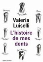 [Luiselli, Valeria]  L'histoire de mes dents L_hist11