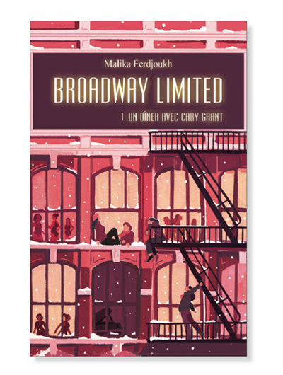 Broadway Limited, Tome 1 : Un dîner avec Cary Grant de Malika Ferdjoukh - Page 2 Brodw10