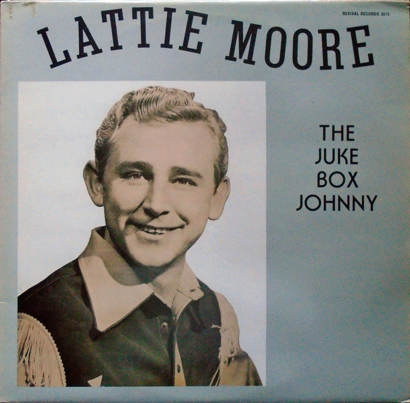 Lattie Moore - The juke box Johnny - Revival records 3015 Dsc00030