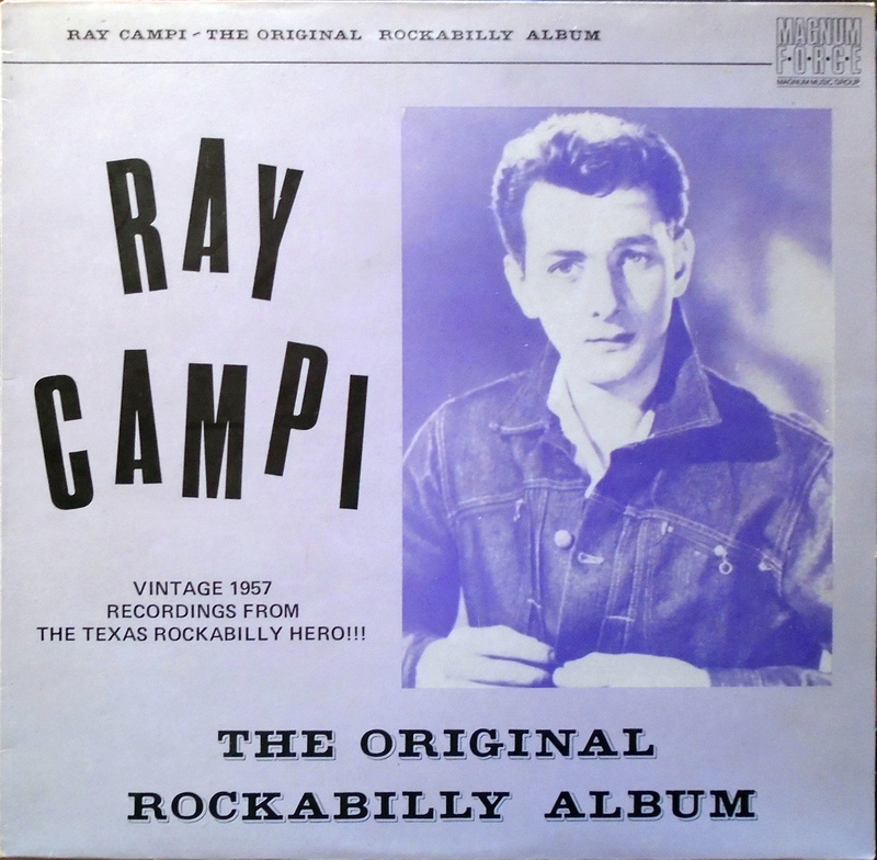 Ray Campi - The Original rockabilly album - Magnum Force  Dsc00236