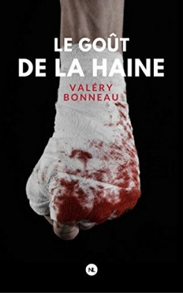 LE GOUT DE LA HAINE de Valéry Bonneau Le-gou10