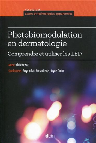 Photobiomodulation en dermatologie : comprendre et utiliser les LED 16605710