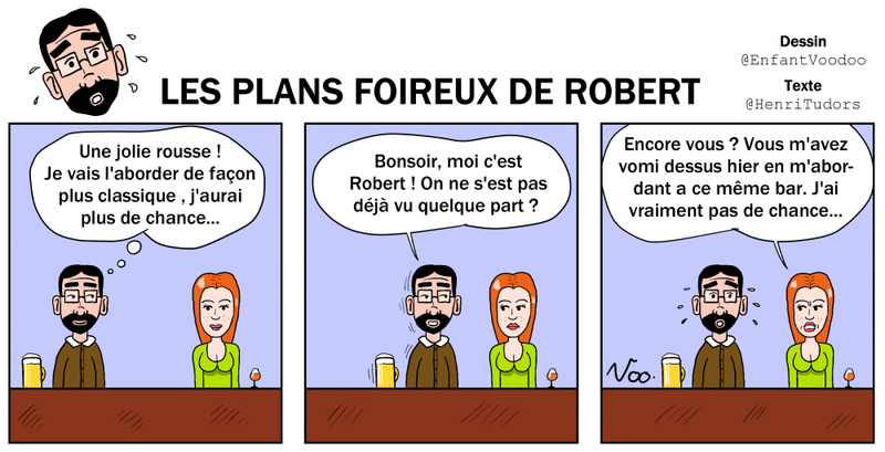 Les plans foireux de Robert Bob4710