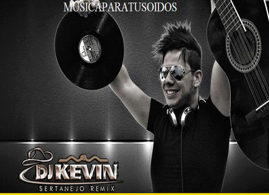 Dj Kevin Sertanejo Remix (2017) (Resubido) 151