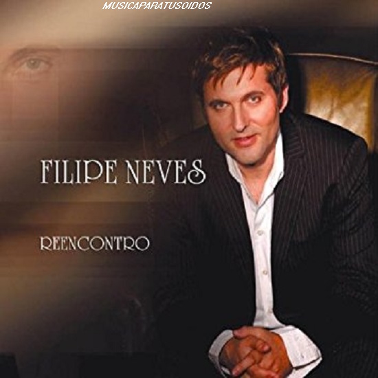 Filipe Neves - Reencontro (2003) (Resubido) 41c0m210