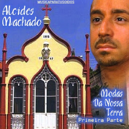 Alcides Machado - Modas da nossa terra (2010) (Reliquias 2018) 70816