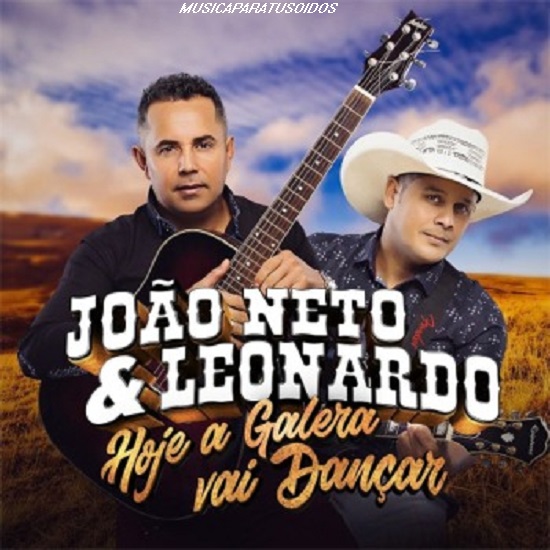 João Neto & Leonardo - Hoje a Galera Vai Dançar (2018) (iTUNES-Exclusiva) Jo_o_n10