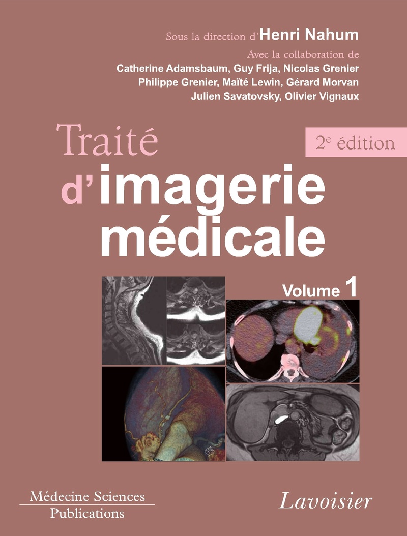 Livres Médicales - Traité d'imagerie médicale. Volume 1, Moëlle et encéphale, thorax, coeur et vaisseaux, abdomen - Page 5 Traity10