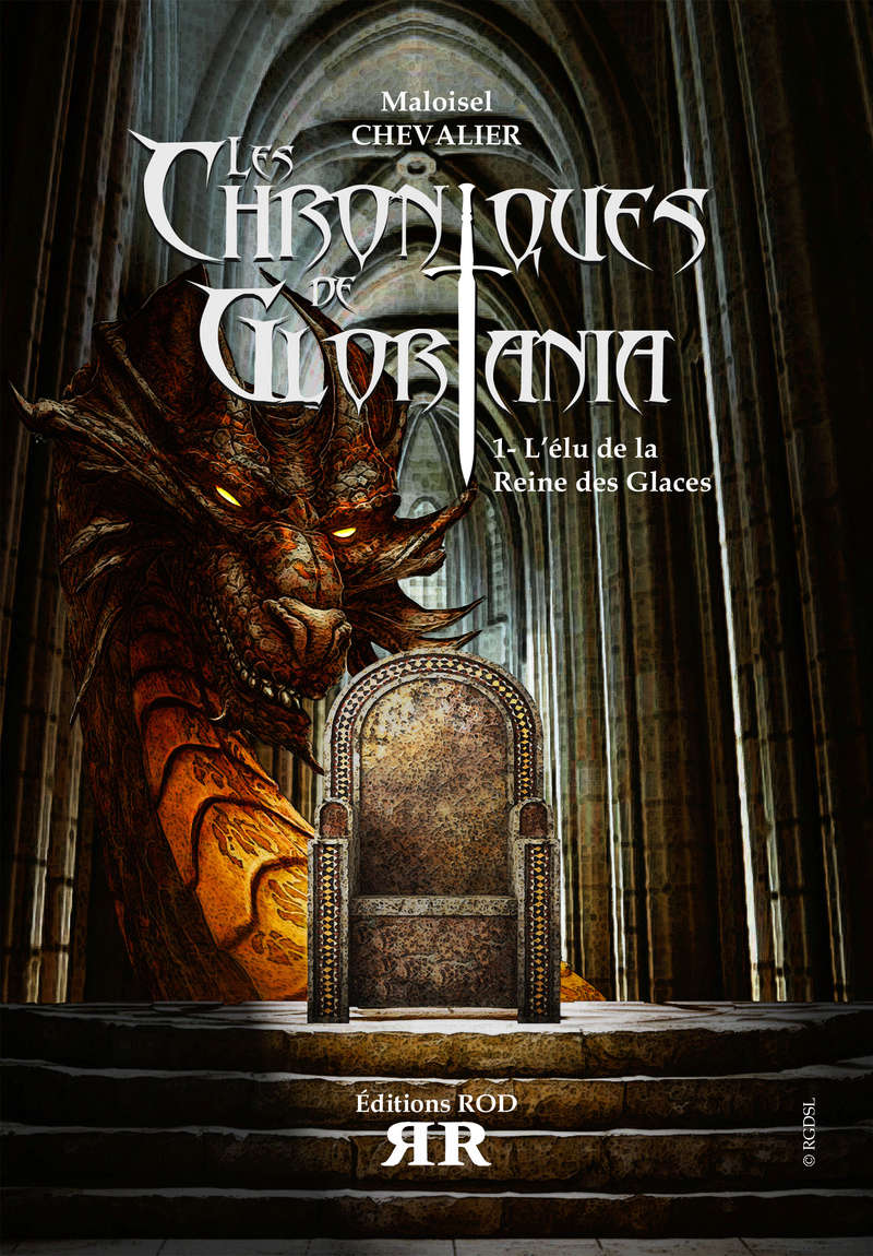 Les chroniques de Gloriania : L'élu de la Reine des Glaces - Edition ROD Couver11