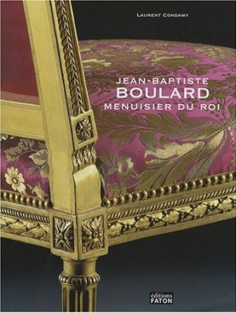 boulard - Jean-Baptiste Boulard (1725-1789) Menuisier du Roi 191