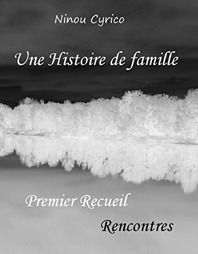 Une Histoire de famille T1 : Rencontres -  Ninou Cyrico 41nugx10