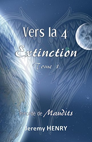 Vers la 4e Extinction : Tome 1 (+ nouvelle) - Jeremy Henry 51trrn12