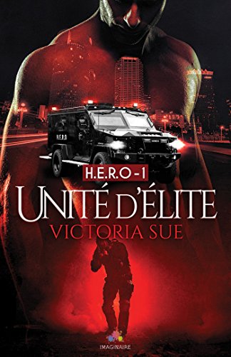 Victoria Sue - H.E.R.O. T1 : Unité d'élite - Victoria Sue 51ybom10