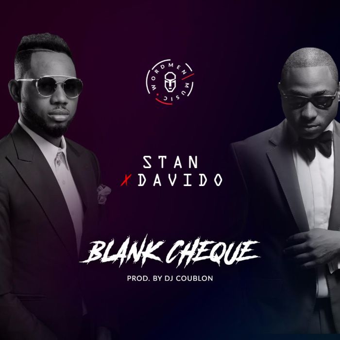 song - [DownLoad Music] Stan Ft. Davido – Blank Cheque (Prod Dj Coublon) Blank10