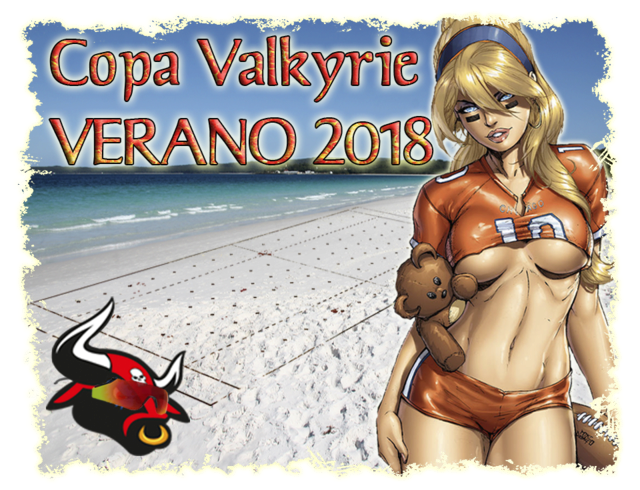 Copa Valkyrie Verano 2018 - Ronda previa - hasta el domingo 24 de junio Valkir10