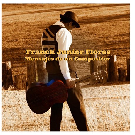 Franck Junior Flores - Mensajes De Un Compositor Mensaj10
