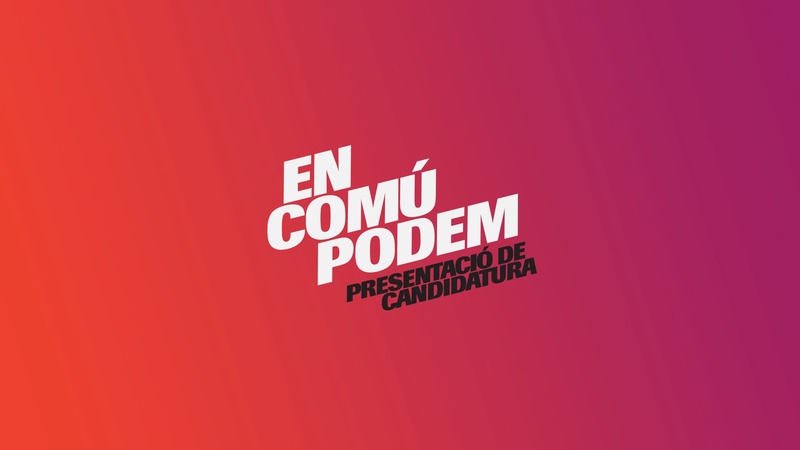 Campanya Electoral En Comú Podem Una Cataluña Contigo - Una Catalunya Amb tu Maxres13