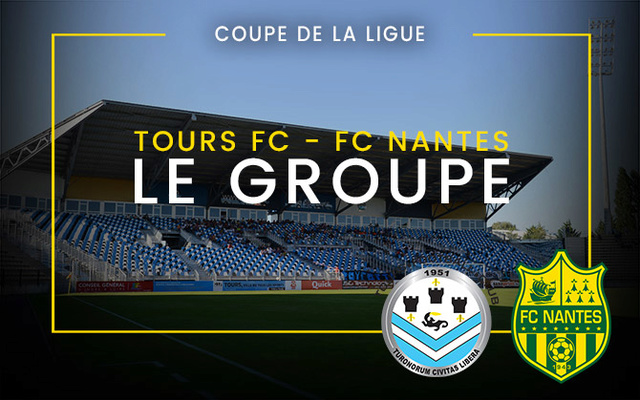 Coupe de la Ligue - 16e  Mercredi 25 octobre 2017 - 21:05 Tours FC / FC Nantes Groupe10