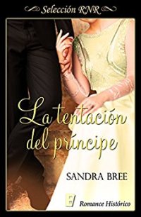 La tentación del príncipe (Sandra Bree) 0037