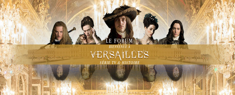 Bienvenue A Versailles: sérieTV&Histoire