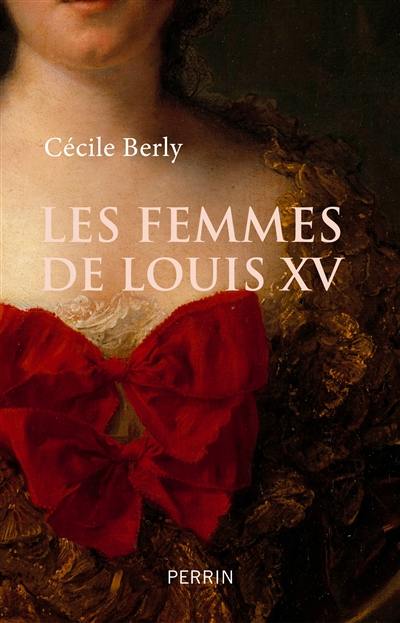 Les femmes de Louis XV (de Cécile Berly) 97822611