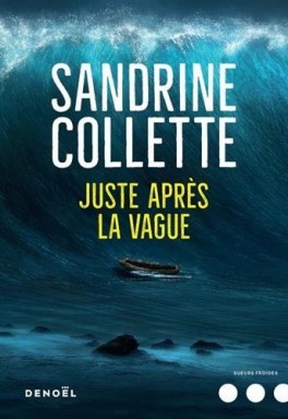 JUSTE APRES LA VAGUE de Sandrine Collette  Juste-10