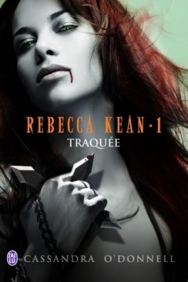REBECCA KEAN (Tome 1 à 7) de Cassandra O'Donnell - SAGA Rebecc13