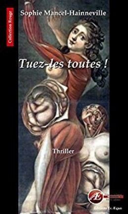 CETTE VERITE QUE L'ON DOIT AU MORT de Sophie Mancel-Hainneville Tuez-l10