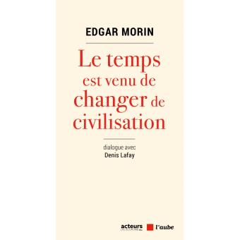"Le Temps est venu de changer de civilisation" Le-tem10