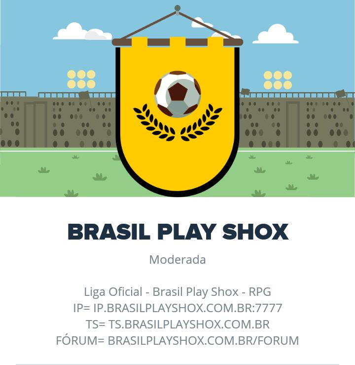 Liga Brasil Play Shox - CARTOLA FC Whatsa10