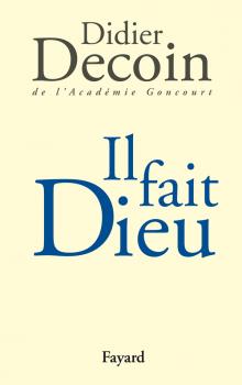 [Decoin, Didier] Il fait Dieu 97822110