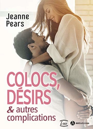 COLOCS, DESIRS & AUTRES COMPLICATIONS de Jeanne Pears Colocs10