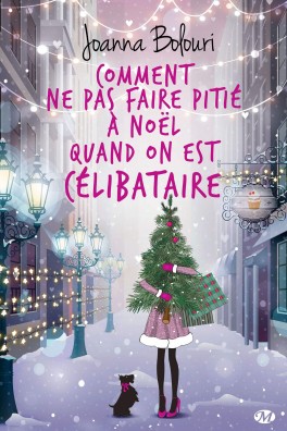 COMMENT NE PAS FAIRE PITIE A NOEL QUAND ON EST CELIBATAIRE de Joanna Bolouri Commen10