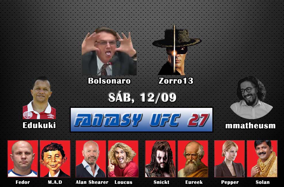 Fantasy UFC 27 - BOLSONARO X ZORRO13 - 12/09, 18:00 - Página 3 Fantas27