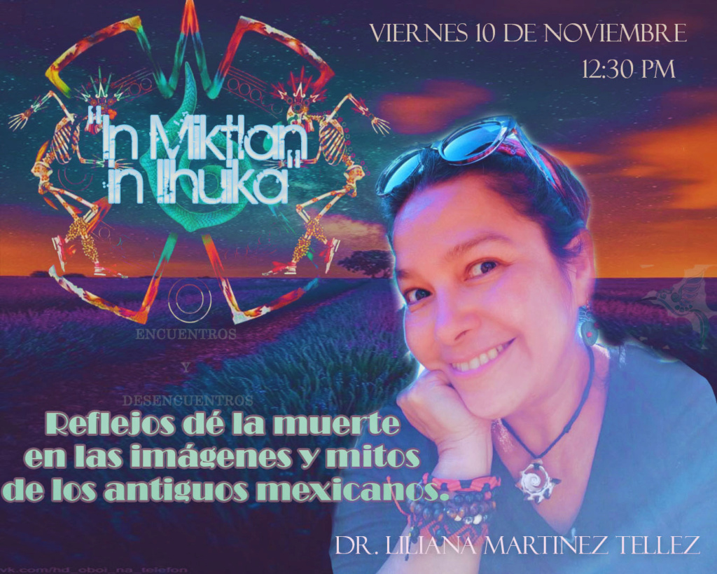 Encuentros y Desencuentros "In Miktlan in Ilhuika" Mictla10