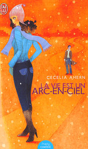 La vie est un arc en ciel de Cecelia Ahern 32627810