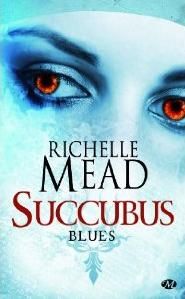 "Succubus Blues" de Richelle Mead. - Page 2 62386710