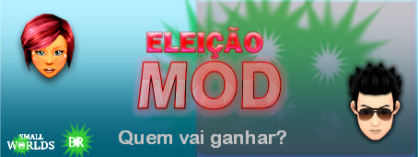 Eleição MOD!! Mod11