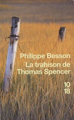 [Besson, Philippe] La trahison de Thomas Spencer La_tra10