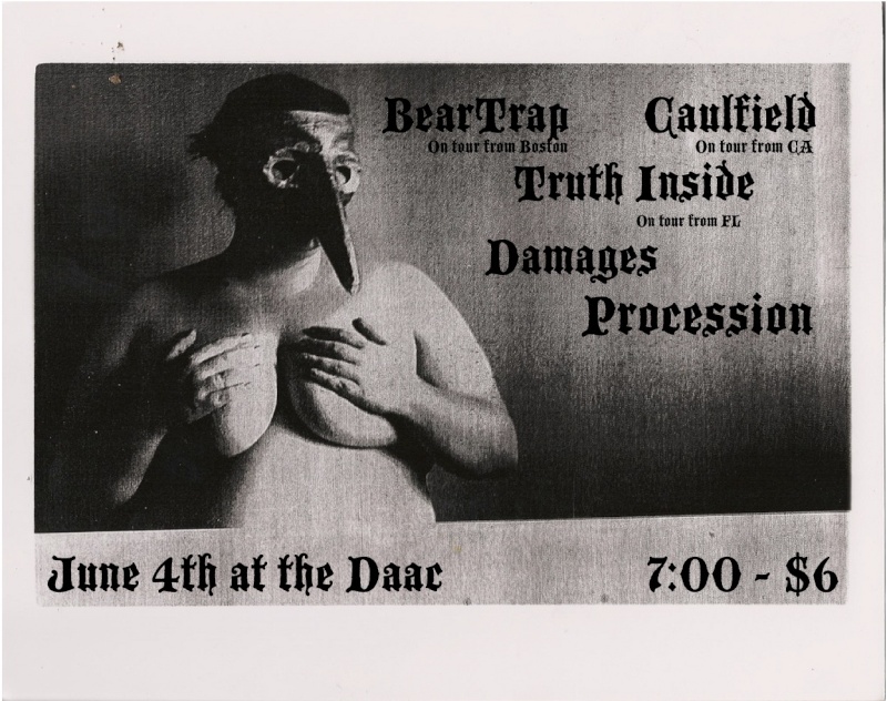 6/4 Beartrap, Caulfield, Truth Inside, Damages, and Procession (tour kick off) @ the Daac Beartr10